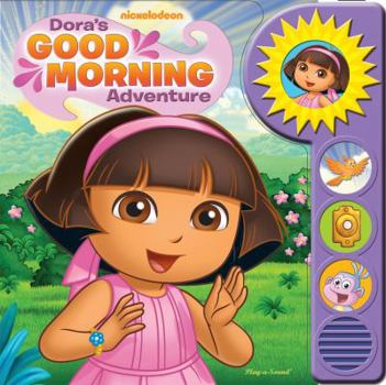 Board book Nickelodeon Dora the Explorer: Dora's Good Morning Adventure: Play-a-Sound Book