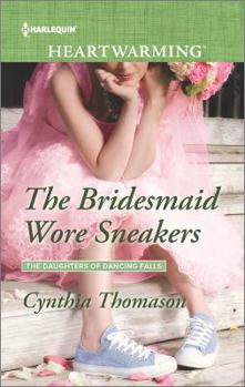 Paperback The Bridesmaid Wore Sneakers (The Daughters of Dancing Falls, 2) Book