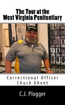 Paperback The Tour at the West Virginia Penitentiary Book