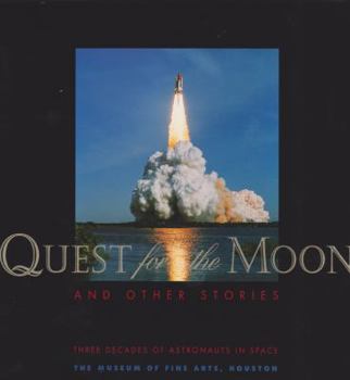 Paperback Quest for the Moon and Other Stories: Three Decades of Astronauts in Space Book
