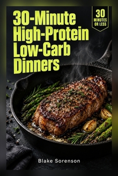 Paperback 30-Minute High Protein Low-Carb Dinners Book