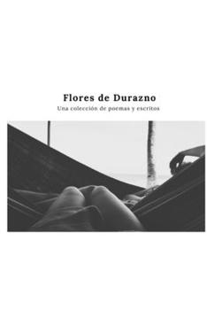 Paperback Flores de Durazno [Spanish] Book