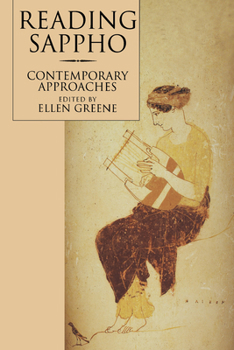 Reading Sappho: Contemporary Approaches (Classics and Contemporary Thought, 2) - Book  of the Classics and Contemporary Thought