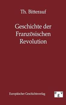 Paperback Geschichte der Französischen Revolution [German] Book