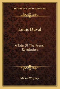 Paperback Louis Duval: A Tale Of The French Revolution Book