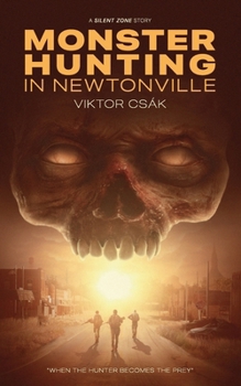 Monster Hunting in Newtonville