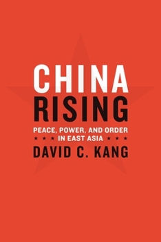 Hardcover China Rising: Peace, Power, and Order in East Asia Book