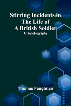 A British Soldier, An Autobiography