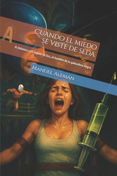 Paperback Cuando el miedo se viste de seda [Spanish] Book