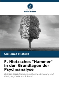 Paperback F. Nietzsches "Hammer" in den Grundlagen der Psychoanalyse [German] Book