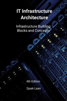 Paperback IT Infrastructure Architecture - Infrastructure Building Blocks and Concepts 4th Edition Book
