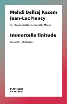 Paperback Immortelle Finitude: Sexualité Et Philosophie [French] Book