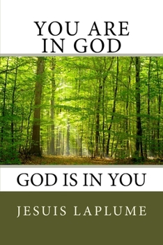 Paperback You Are In God: God Is In You Book