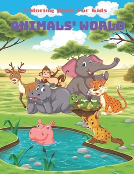 Paperback ANIMALS' WORLD - Coloring Book For Kids: Sea Animals, Farm Animals, Jungle Animals, Woodland Animals and Circus Animals Book