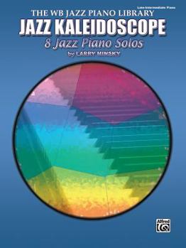 Jazz Kaleidescope: 8 Jazz Piano Solos