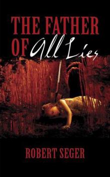 Paperback The Father of All Lies Book