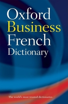 Paperback The Oxford French Business Dictionary Book