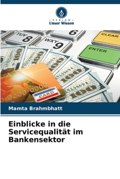 Paperback Einblicke in die Servicequalität im Bankensektor [German] Book