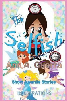Paperback The Selfish: From Book 2 of the Collection Book