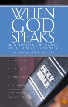 Paperback When God Speaks: Reflections on the First Readings of the Sunday Lectionary Book