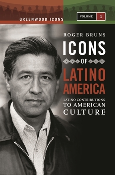 Hardcover Icons of Latino America [2 Volumes]: Latino Contributions to American Culture Book