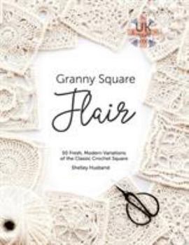 Paperback Granny Square Flair UK Terms Edition: 50 Fresh, Modern Variations of the Classic Crochet Square Book