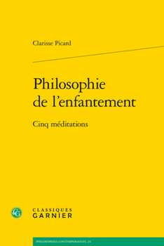 Paperback Philosophie de l'Enfantement: Cinq Meditations [French] Book