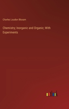 Hardcover Chemistry; Inorganic and Organic; With Experiments Book