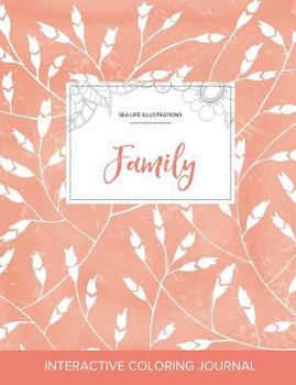 Adult Coloring Journal: Family (Sea Life Illustrations, Pastel Elegance)
