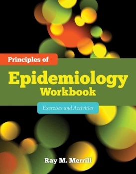 Paperback Principles of Epidemiology Workbook: Exercises and Activities: Exercises and Activities Book