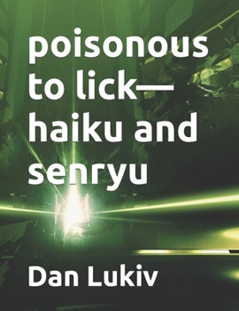 Paperback poisonous to lick-haiku and senryu Book
