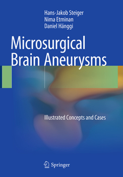 Paperback Microsurgical Brain Aneurysms: Illustrated Concepts and Cases Book