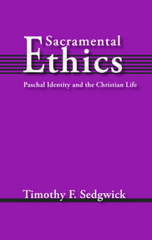 Paperback Sacramental Ethics Book