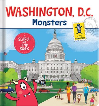 Board book Washington D.C. Monsters: A Search and Find Board Book for Kids Hidden Pictures & Interactive Picture Book Ages 3-6, Preschool - Grade 1: A Search and Book