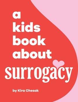 Hardcover A Kids Book About Surrogacy Book
