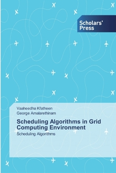 Paperback Scheduling Algorithms in Grid Computing Environment Book
