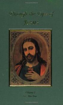 Paperback Through the Eyes of Jesus: Volume 2 Book