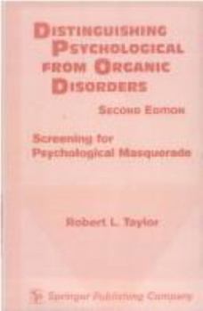 Hardcover Distinguishing Psychological from Organic Disorders, 2nd Edition: Screening for Psychological Masquerade Book