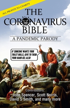 Paperback The Coronavirus Bible: A Pandemic Parody Book