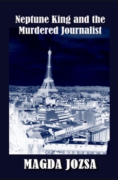 Paperback Neptune King and the Murdered Journalist Book