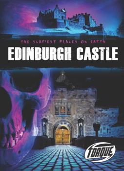 Edinburgh Castle - Book  of the Scariest Places on Earth