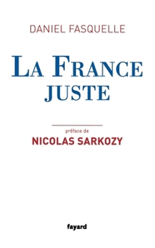 Paperback La France juste [French] Book