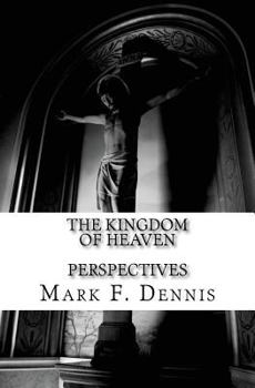 Paperback The Kingdom of Heaven: Perspectives Book