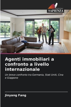 Agenti immobiliari a confronto a livello internazionale (Italian Edition)