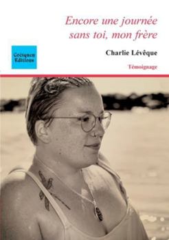 Paperback Encore une journée sans toi, mon frère [French] Book