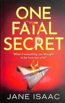 Paperback One Fatal Secret: A compelling psychological thriller you won't be able to put down Book