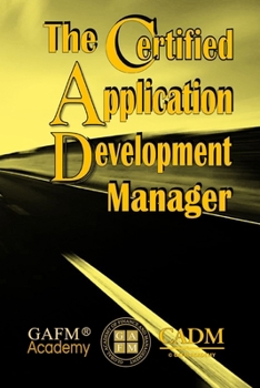 Paperback The Certified Application Development Manager Book
