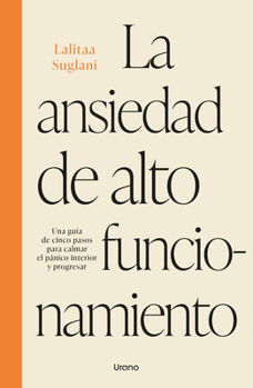 Paperback Ansiedad de Alto Funcionamiento, La [Spanish] Book