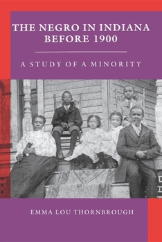 Paperback Negro in Indiana Before 1900: A Study of a Minority Book