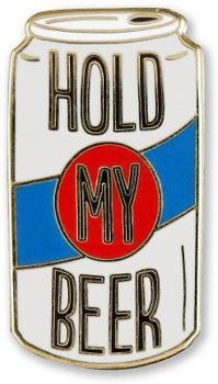 Hold My Beer Hard Enamel Pin